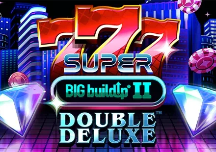 777 Super BIG BuildUp II Double Deluxe